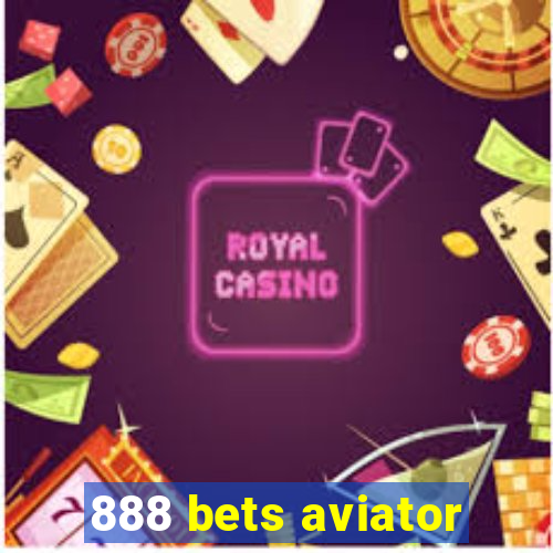 888 bets aviator